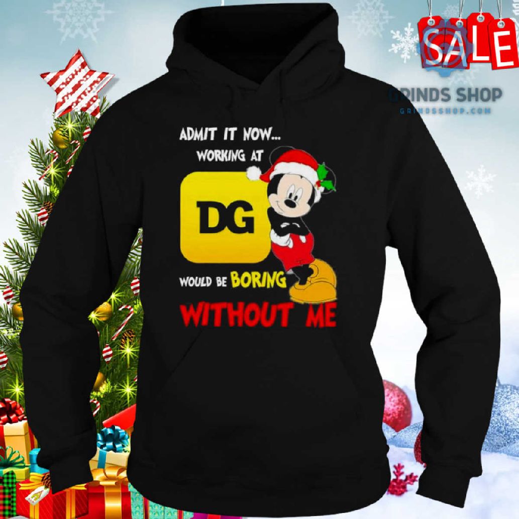 Santa Mickey Admit It Now Working At Dollar General Would Be Boring Without Me Shirt 1698679428365 Svjma - Grinds Shop