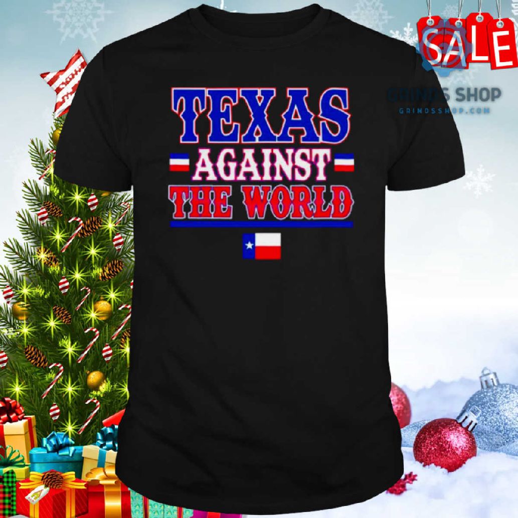 Texas Against The World Shirt