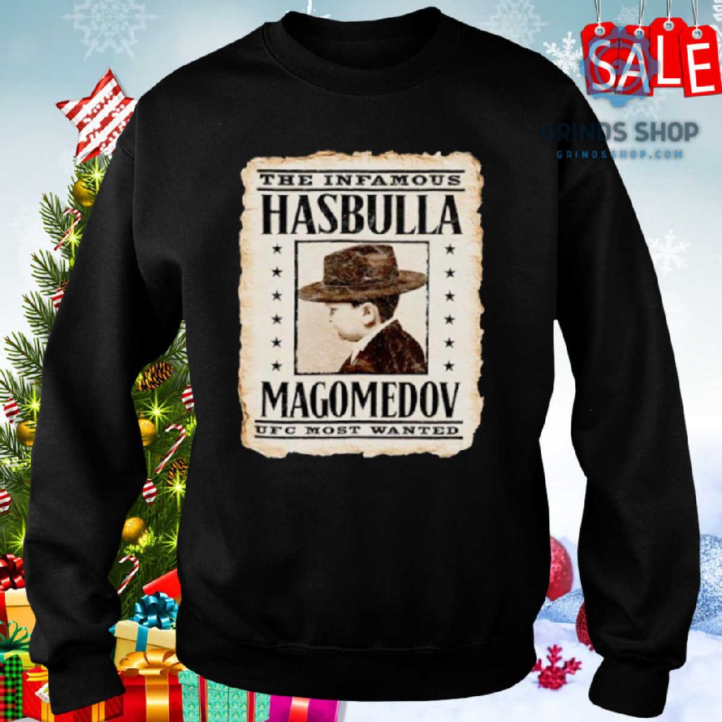 The Infamous Hasbulla Magomedov Ufc Most Wanted Shirt