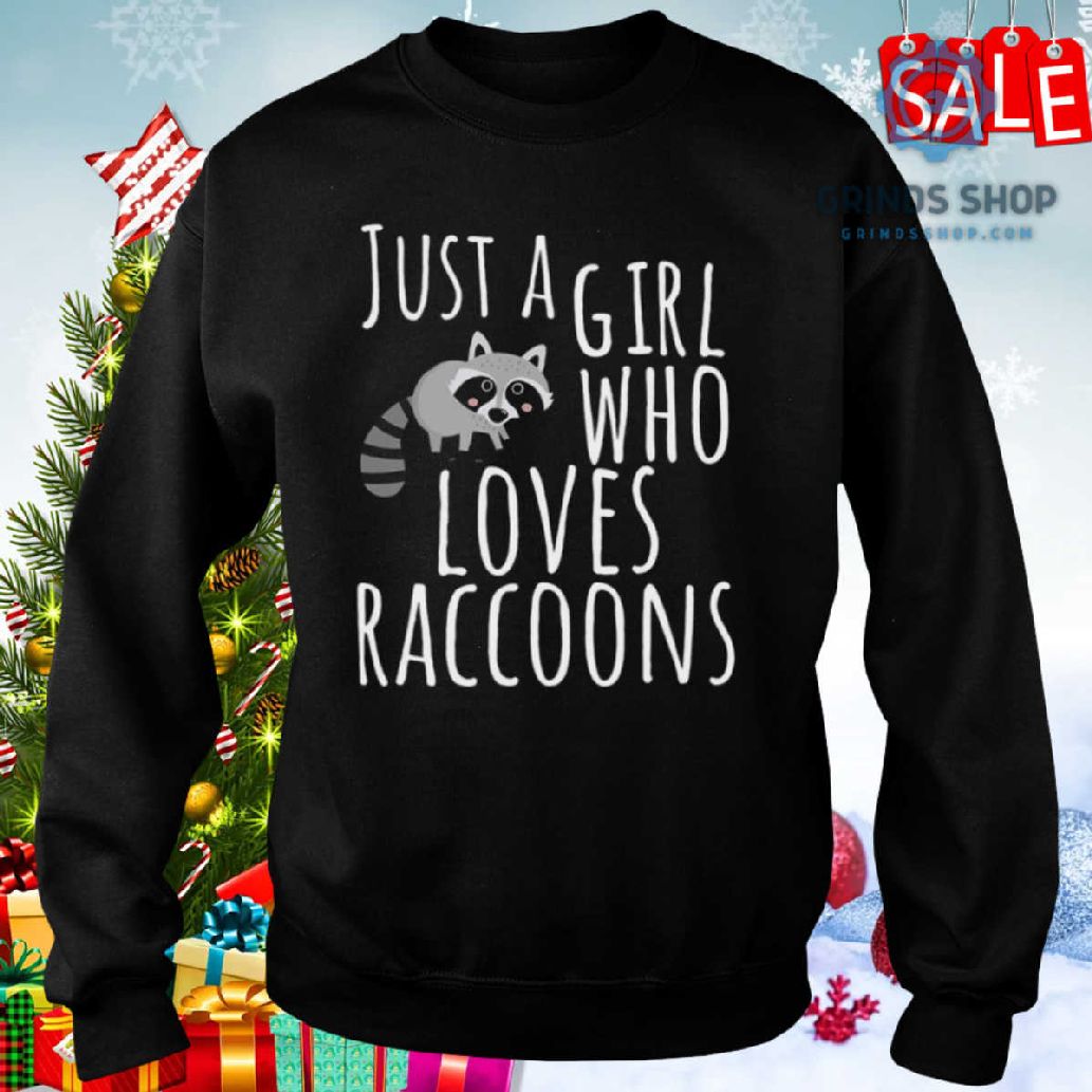 Trash Panda Just A Girl Who Loves Raccoons Shirt