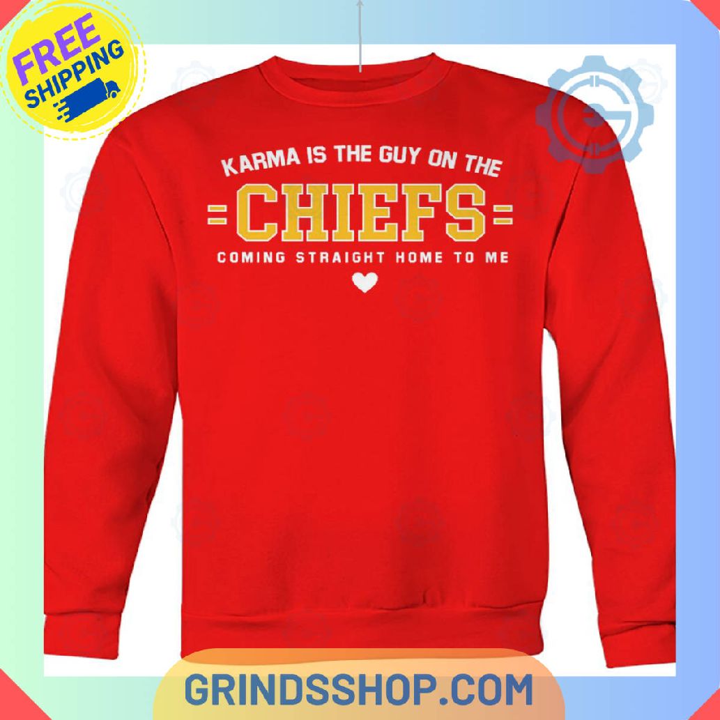 Karma Is The Guy On The Kansas City Chiefs Sweatshirt 1 Zcqby - Grinds Shop